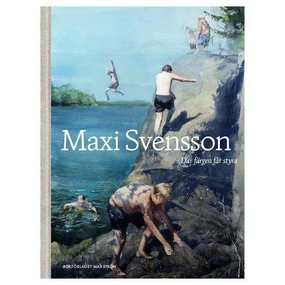 Nedsatt pris Där färgen får styra – en berättelse i akvarell, Maxi Svensson, SVENSK TEXT